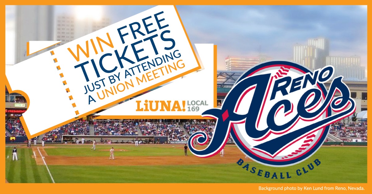 Want Free Tickets to the Reno Aces Ball Game? Laborers Local 169