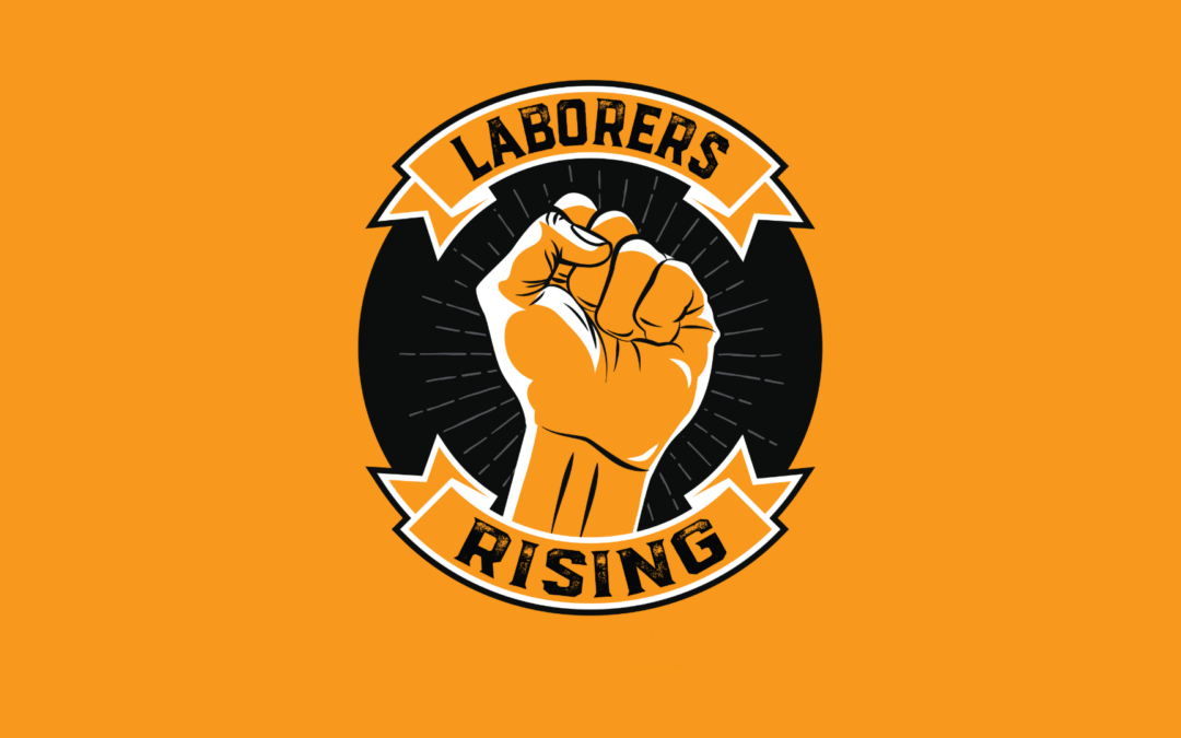 Join Laborers Rising: Make a Difference in Your Community